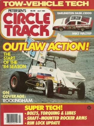 CIRCLE TRACK 1984 JULY - OUTLAWS ACTION, G BIGNOTTI, GRAND MARQUE V6, SQUIER